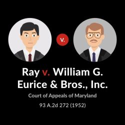 Ray v. william g. eurice & bros. inc