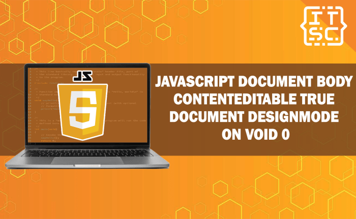 Document body contenteditable true document designmode on void 0